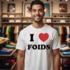 I Heart Foids T-Shirt
