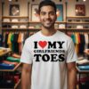 I Heart My Girlfriend’s Toes T-Shirt