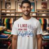 I Like How She Explodes 4th Of July T-Shirt