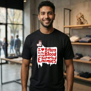 I Love Bathing In The Blood Of My Departed Enemies Rabbit T-Shirt