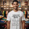 I Would Fight A Bear For You Brother Well Not A Grizzly Or A Brown Bear Or A Panda T-Shirt