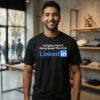 I’d Rather Face A Firing Squad Than Use Linkedin T-Shirt