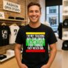 I’m Not Teaching My Children To Blame People For Things They Never Did T-Shirt