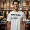 In A Way I Am Still With You Somewhere All Roads Lead Back To Grief T-Shirt