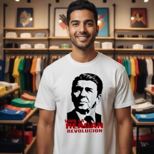 Ronald Reagan Viva La Reagan Revolucion T-Shirt