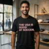The USA Is Good At Soccer Christian Pulisic T-Shirt