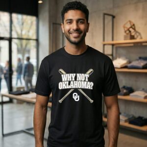 Why Not Oklahoma Sooners Baseball T-Shirt