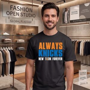 Always New York Knicks Forever 2026 Playoffs T-Shirt