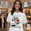And For The Lady Perhaps A Love So Pure T-Shirt