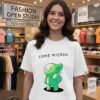 Come Mierda Green Creature Funny Insult T-Shirt