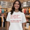 Don’t Worry About The People That Aren’t Happy For You They Aren’t Happy For Themselves Either T-Shirt