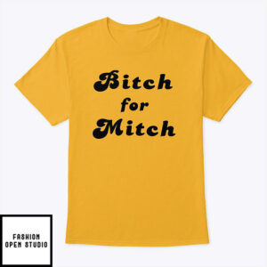 Harry Styles Bitch For Mitch T-Shirt