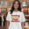 Hotdog Powered Fuck Machine T-Shirt