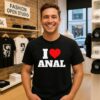 I Love Heart Anal T-Shirt