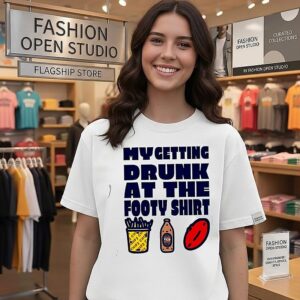 My Getting Drunk At The Footy T-Shirt Beer T-Shirt