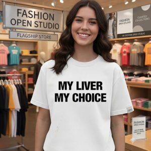 My Liver My Choice Funny Drinking Alcohol Humor T-Shirt