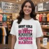 Short Girls Look So Sweet Until You Piss Them Off Like A Chipmunk With Rabies T-Shirt