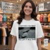 Sometimes You Need To Let It All Out Gun T-Shirt