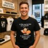 Why Was The Baby Ant Confused Because All His Uncles Were Ants T-Shirt