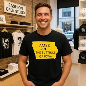 Ames The Butthole Of Lowa T-Shirt