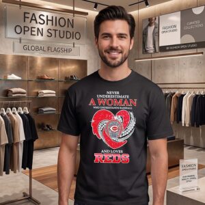 Cincinnati Reds Never Underestimate A Woman Who Understands Baseball And Loves Diamond Heart T-Shirt