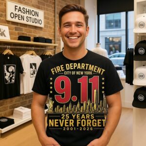 Fire Department City Of New York 9 11 25 Year Never Forget T-Shirt