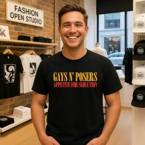 Gays N’ Posers Appetite For Seduction T-Shirt