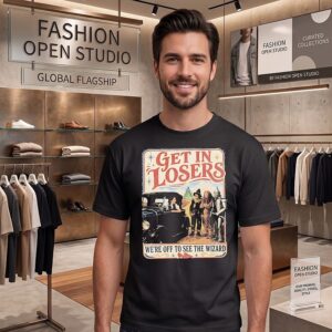 Get In Losers We’re Off To See The Wizard Vintage T-Shirt