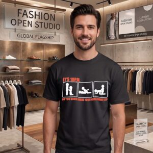 It’s 10 Pm Do You Know Where Your Girlfriend Is T-Shirt