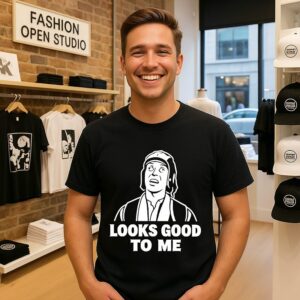 Looks Good To Me Sarcastic Reaction Meme T-Shirt