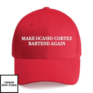 Make Alexandria Ocasio-Cortez Bartend Again Hat