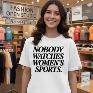 Mike Mcdaniel Nobody Watches Women’s Sports T-Shirt
