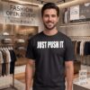 Official Just Push It T-Shirt