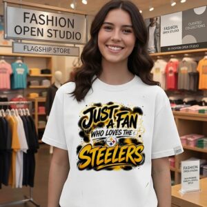 Pittsburgh Steelers NFL Just A Fan Who Loves The Logo T-Shirt