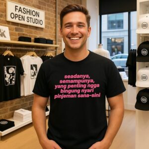 Seadanya Semampunya Yang Penting Ngga Bingung Nyari Pinjeman Sana-Sini T-Shirt