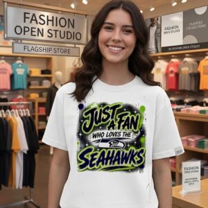 Seattle Seahawks NFL Just A Fan Who Loves The Logo T-Shirt