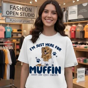 Sugar Land I’m Just Here For Muffin Sugar Land Space Cowboys T-Shirt