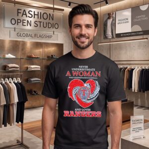 Texas Rangers Never Underestimate A Woman Who Understands Baseball And Loves Diamond Heart T-Shirt