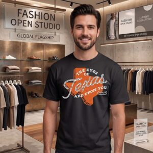 The Eyes Of Texas Are Upon You T-Shirt