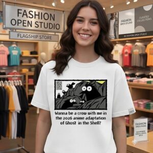 Brandon Crownover Wanna Be A Crow In The 2026 Ghost In The Shell Anime Adaptation T-Shirt