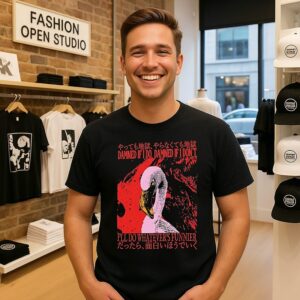 Damned If I Do Damned If I Don’t I’ll Do Whatever’s Funnier T-Shirt