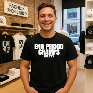 End Period Cramps T-Shirt