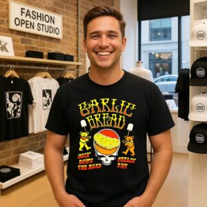 Grateful Dead Garlic Bread Goin’ Down The Road Feelin’ Fat T-Shirt