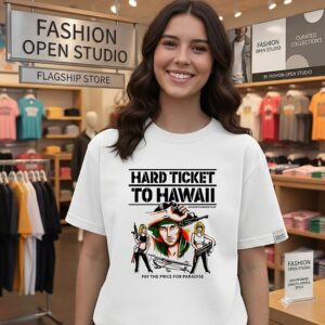 Hard Ticket To Hawaii Andy Sidaris Film Pay The Price For Paradise T-Shirt