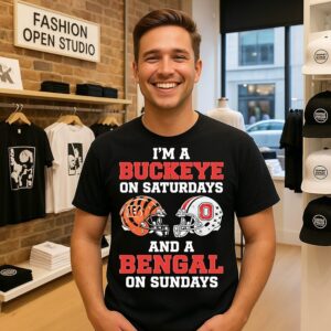 I’m A Ohio State Buckeyes On Saturdays And A Cincinnati Bengals On Sundays T-Shirt