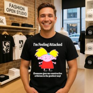 I’m Feeling Attacked Someone Gave Me Constructive Criticism Meme T-Shirt