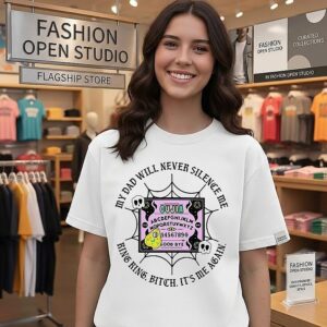 My Dad Will Never Silence Me Ring Ring Bitch It’s Me Again Ouija Board T-Shirt