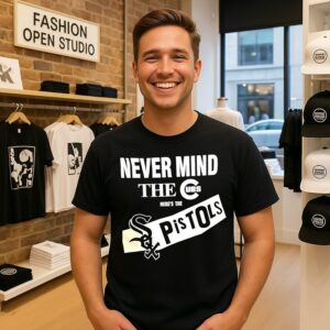 Never Mind The Cubs Here Is The White Sox Pistols T-Shirt