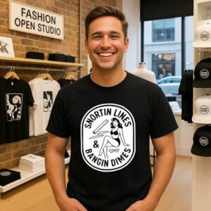 Snortin Lines And Bangin Dimes Luckless Pin-Up Girl T-Shirt