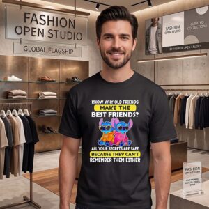 Stitch Know Why Old Friends Make The Best Friends Secrets Are Safe T-Shirt